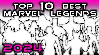 Top 10 BEST MARVEL LEGENDS Action Figures | 2024