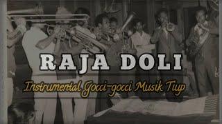 RAJA DOLI - Instrumental Gocci-gocci Musik Tiup