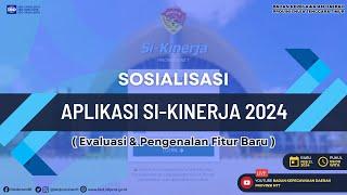 Sosialisasi Aplikasi Si-Kinerja 2024: Evaluasi & Pengenalan Fitur Baru - 21/02/24 | BKD Provinsi NTT