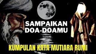 KATA BIJAK PILIHAN - KUMPULAN KATA-KATA MUTIARA JALALUDDIN RUMI TENTANG KEHIDUPAN DAN CINTA