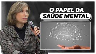 Desmistificando a saúde mental  | ANA BEATRIZ