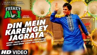 DIN MEIN KARENGEY JAGRATA Video Song | FREAKY ALI | Nawazuddin Siddiqui, Amy Jackson, Arbaaz Khan