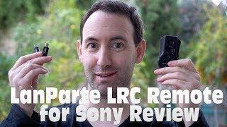 LanParte RF Remote For Sony Cameras - a Review