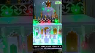 Hazrat Khawaja Garib Nawaz R.A.(Ajmer)