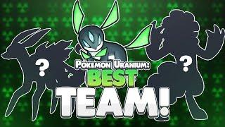 Pokemon Uranium - Best Team