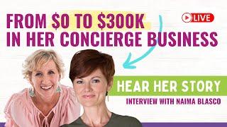 How to Build a Concierge Business from $0 to 300K