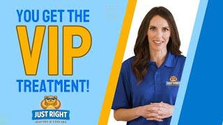 VIP Program | Just Right Heating & Cooling