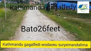 Kathmandu #gagalfedi wodakaryelayemuni 26feet xichaleki batoma sade3ana #jagga bikkrima ghar jagga