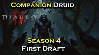 Diablo 4 Season 4 Companion Druid First Draft Zoo Druid.