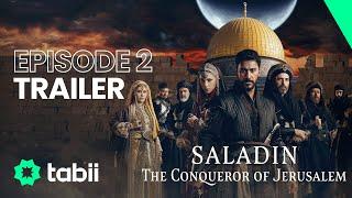 Saladin: The Conqueror of Jerusalem Episode 2 #Trailer
