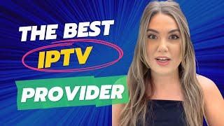 Best IPTV Service Provider For 2024