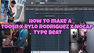 How to make Beats for Toosii, Rylo Rodriguez, & NoCap | Tutorial | FL Studio 20