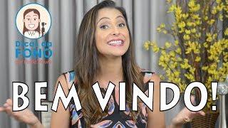 Seja BEM-VINDO ao canal Dicas da Fono!