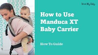  How to Use Manduca XT Baby Carrier on Front & Back | Expert Tips!  | #BabyCarrierTutorial