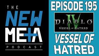 New Meta Podcast Episode 195: Vessel of Hatred