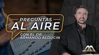 ¿Estamos bajo la gracia y también bajo la ley? | Preguntas al Aire | Dr. Armando Alducin