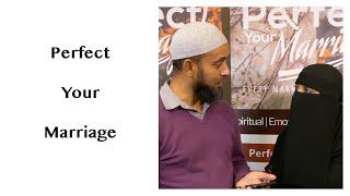 Perfect Your Marriage Workshop Feedback - Br Aziz & Sr Dilara