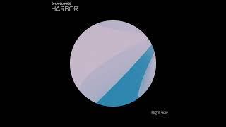 Only Clouds - Harbor EP - Deep House Mix