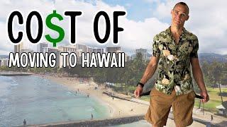 Reality and True Cost of Moving to Hawaii!