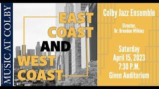 Colby Jazz Band - East Coast and West Coast | 04.15.2023