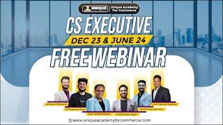 How to prepare CS Executive | Free Webinar CS Executive  Dec 23 & June 24 |