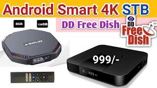 Android Smart 4K Set top Box for DD free dish users