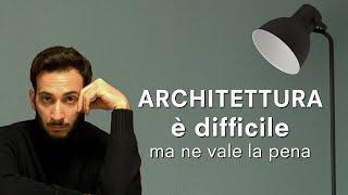 Tutte le difficoltà di studiare architettura