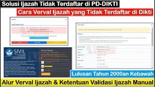 Solusi Ijazah Tidak Terdaftar PD-DIKTI & Cara Verval Ijazah yang Tidak Terdaftar di Dikti dan SIVIL