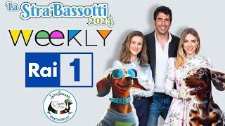 La StraBassotti a weekly su RAI 1