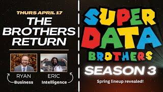 The Return of Super Data Brothers | Season 3 Reveal Party!