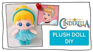 CINDERELLA PLUSH DOLL DIY