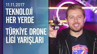 Teknoloji Her Yerde 'Türkiye Drone Ligi' yarışlarına katıldı - 11.11.2017 Cumartesi