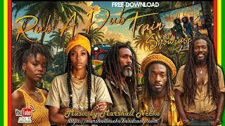 Rub A Dub Train Riddim (Marshall Neeko 2024) Featuring The Marshall Camp All Stars