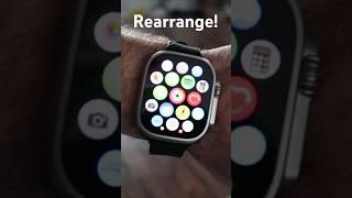 Easier Way To Rearrange Apps On Apple Watch