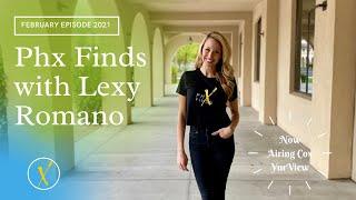 Best Businesses in Phoenix, AZ! Phx Finds with Lexy Romano: February Episode