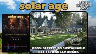 GEOS: Essential Secrets to Sustainable Net Zero Solar Homes