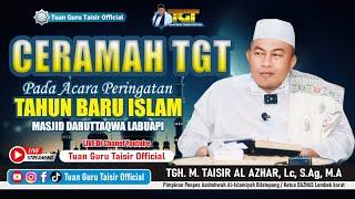 [LIVE] CERAMAH TGT DI ACARA PERINGATAN TAHUN BARU ISLAM MASJID DARUTTAQWA LABUAPI