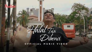 Dadido - Halal Tapi Dibenci (Official Music Video NAGASWARA)