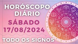 HORÓSCOPO DO DIA DE HOJE SÁBADO 17 AGOSTO DE 2024 PREVISÃO PARA TODOS OS SIGNOS. DIA 17/08/24