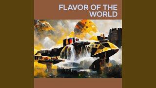 Flavor of the World