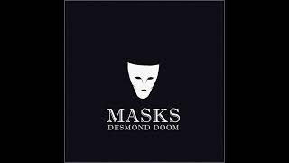 Masks - Desmond Doom (2023)