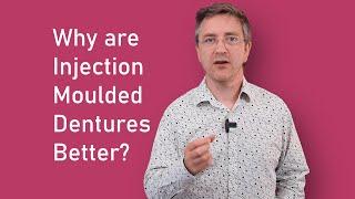 Why are Injection Moulded Dentures Better?