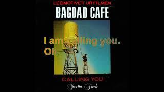 Jevetta Steele - Calling You (From Bagdad Cafe) [Lyrics Audio HQ]