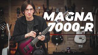 MAGNA 7000R - НЕДОРОГОЙ СЕМИСТРУН!