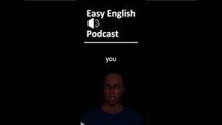 EPISODE 6 - Easy English Podcast