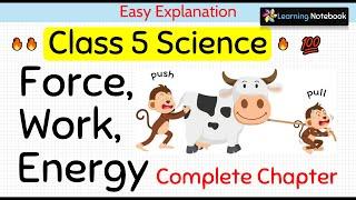 Class 5 Science Force, Work and Energy (Complete Chapter)
