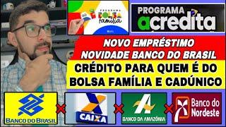 ACREDITA NOVO EMPRÉSTIMO DO BOLSA FAMÍLIA E CADÚNICO NOVIDADES NO BANCO DO BRASIL!