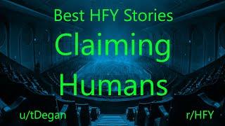 Best HFY Reddit Stories: Claiming Humans