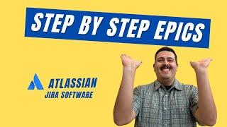 How to Create and Use Epics in Jira - Atlassian Jira Software Tutorial