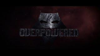 OVERPOWERED OFFICIAL INTRO by PushedToInsanity!